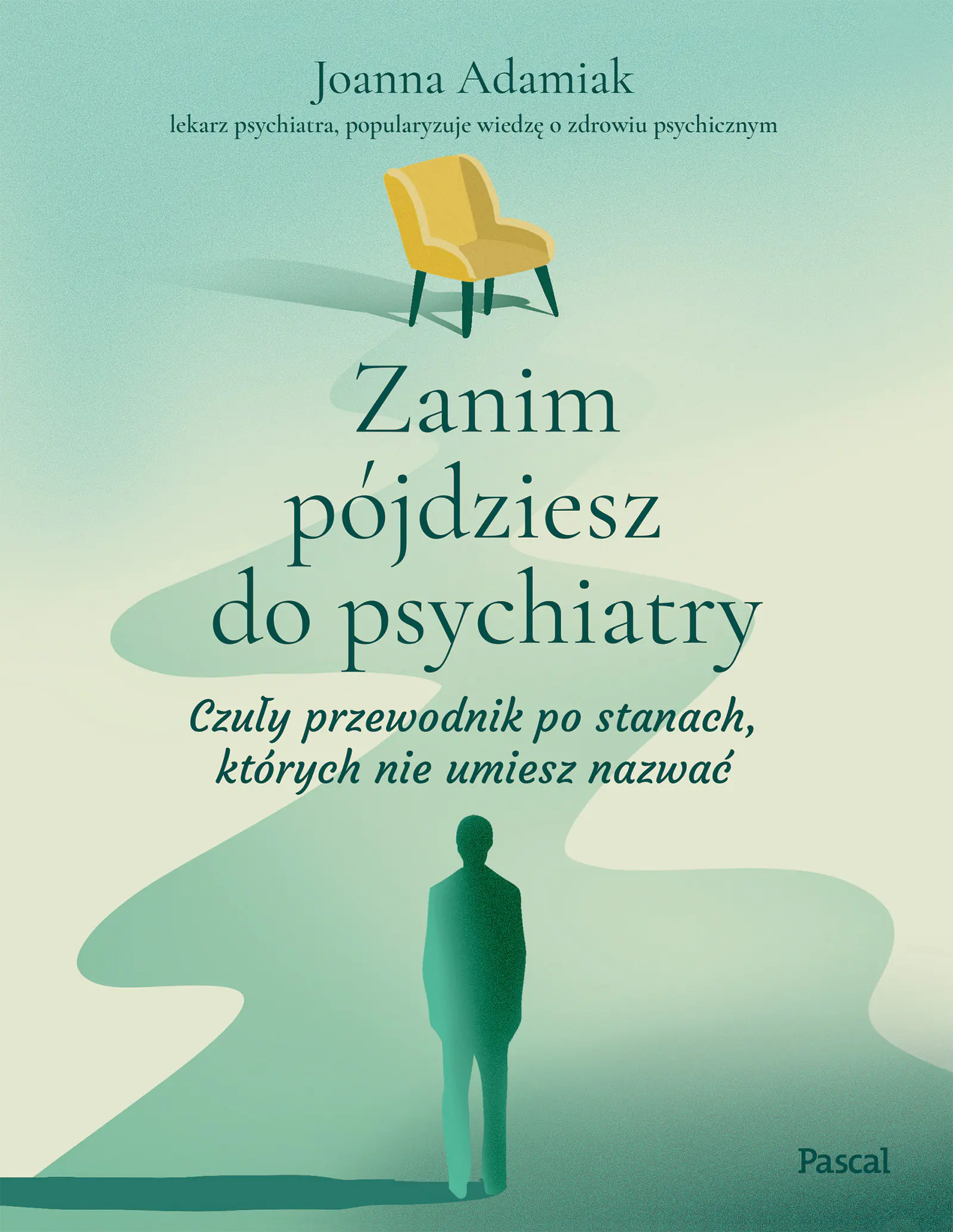 Książka - Zanim pójdziesz do psychiatry. Czuły przewodnik po stanach, których nie umiesz nazwać