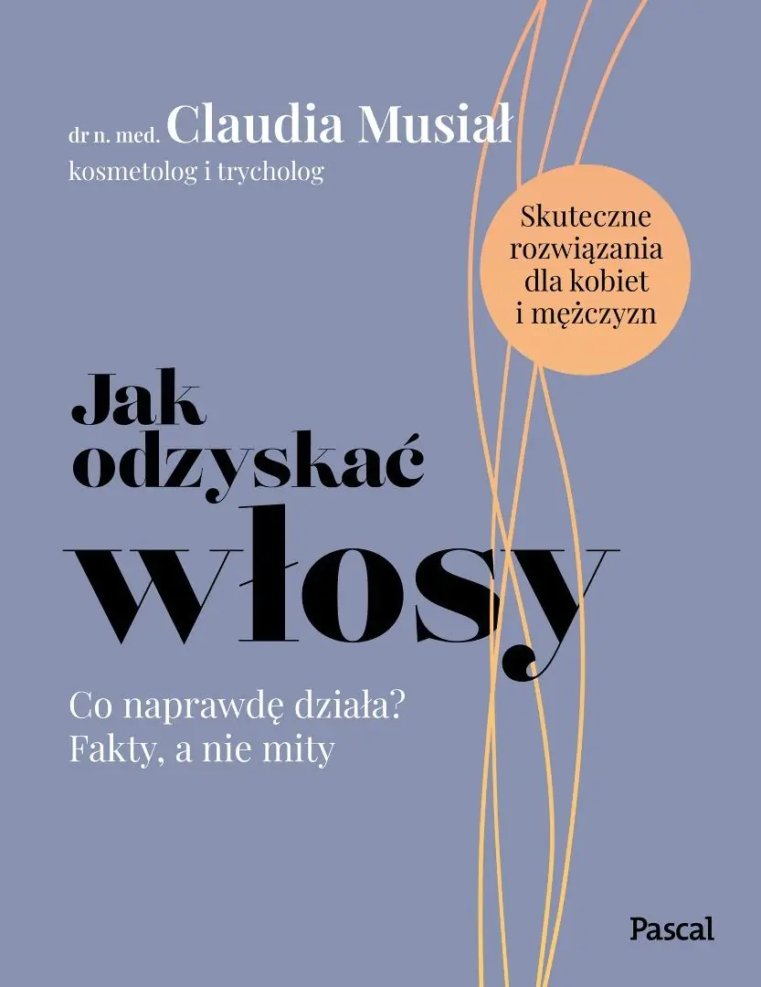 Książka - Jak odzyskać włosy. Co naprawdę działa? Fakty, a nie mity