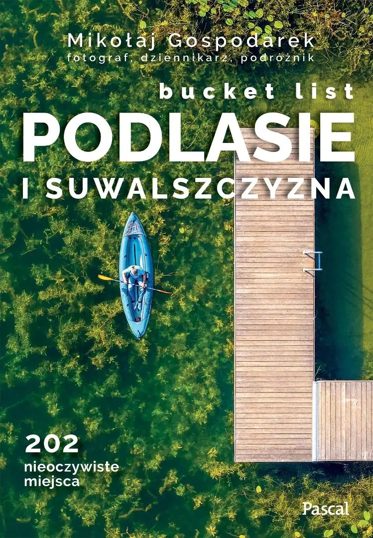 Książka - Podlasie i Suwalszczyzna. Bucket list
