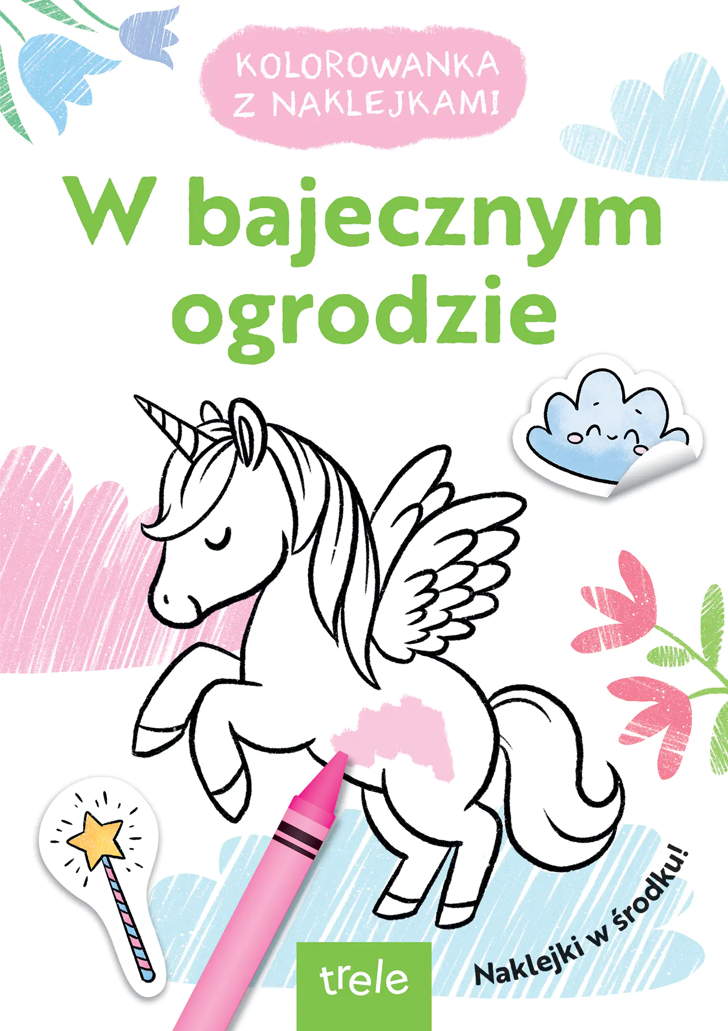 Książka - W bajecznym ogrodzie. Kolorowanka z naklejkami