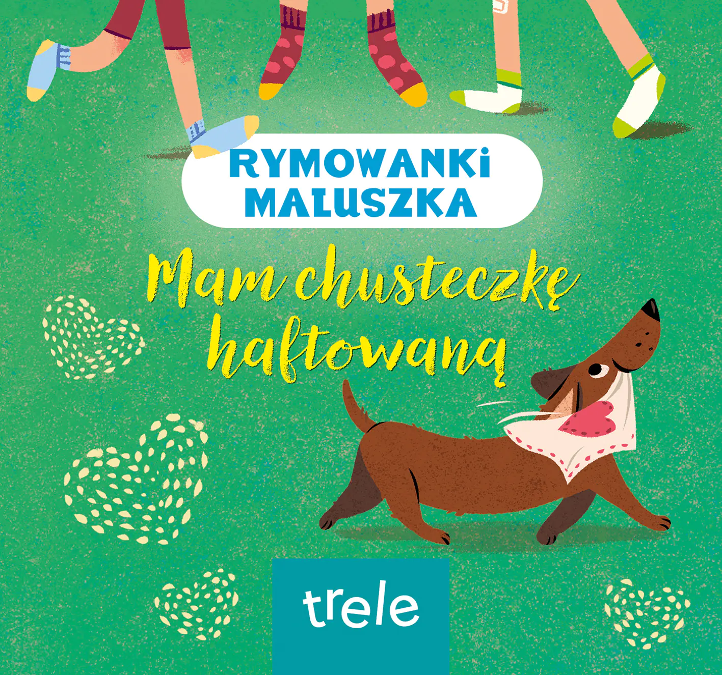 Książka - Mam chusteczkę haftowaną. Rymowanki maluszka