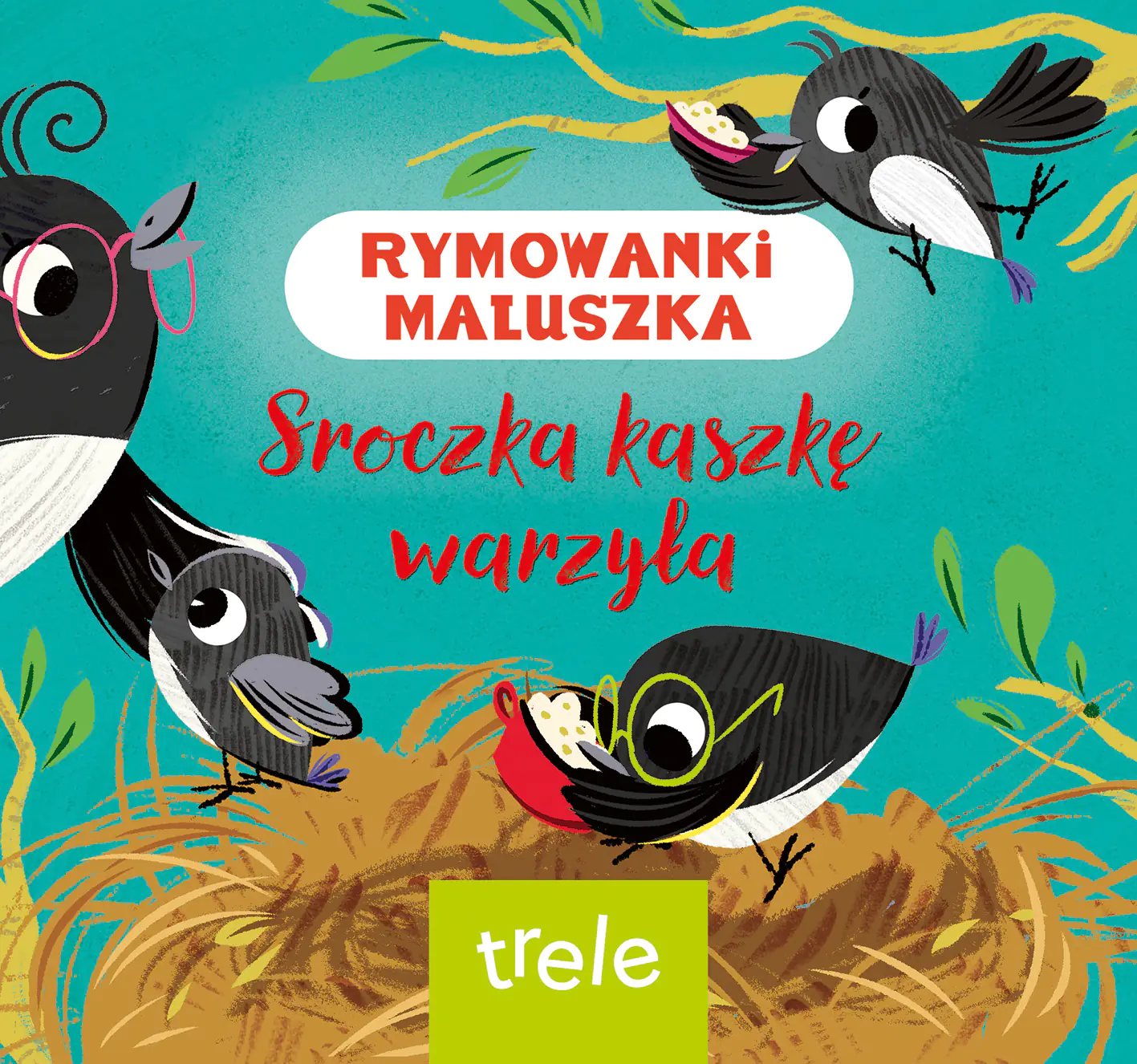 Książka - Sroczka kaszkę warzyła. Rymowanki maluszka