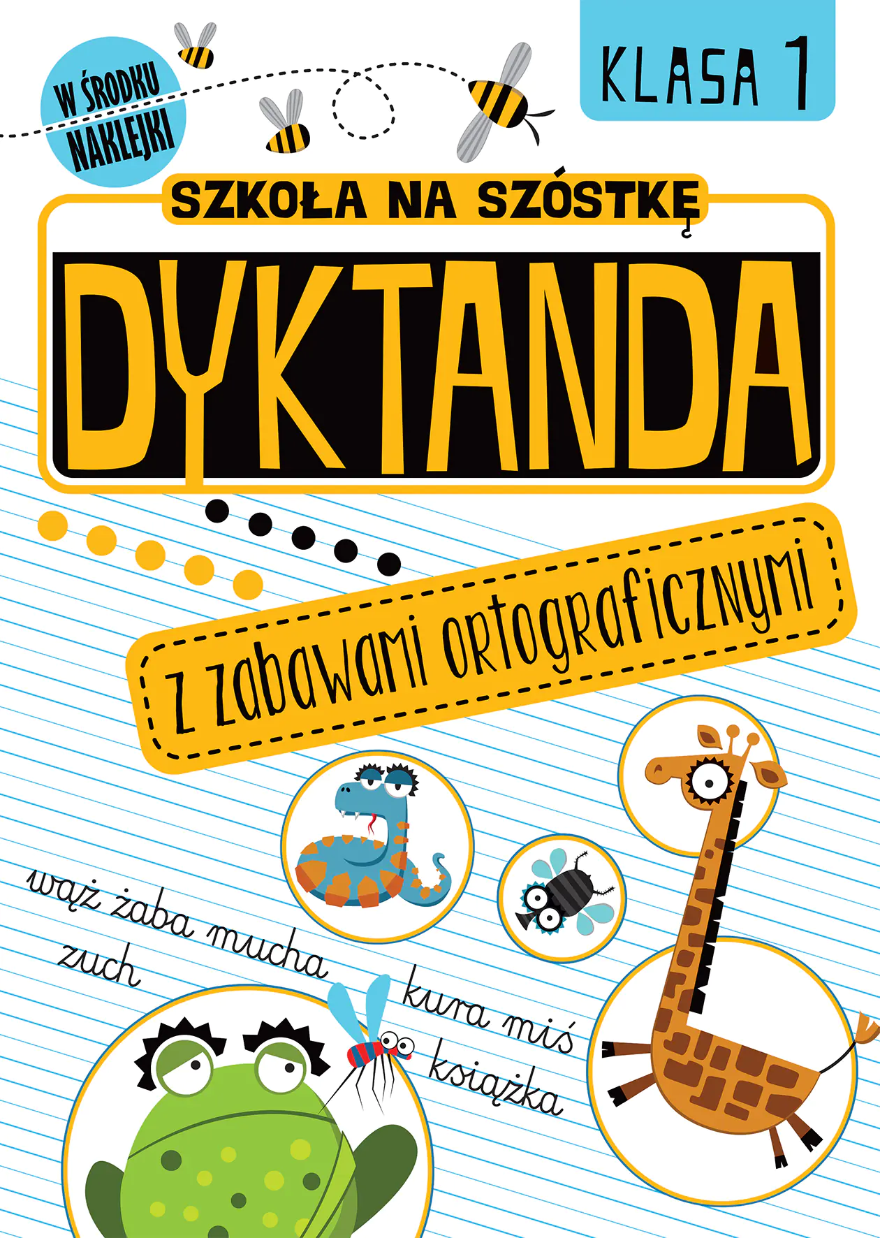 Książka - Dyktanda z zabawami ortograficznymi. Klasa 1. Szkoła na szóstkę
