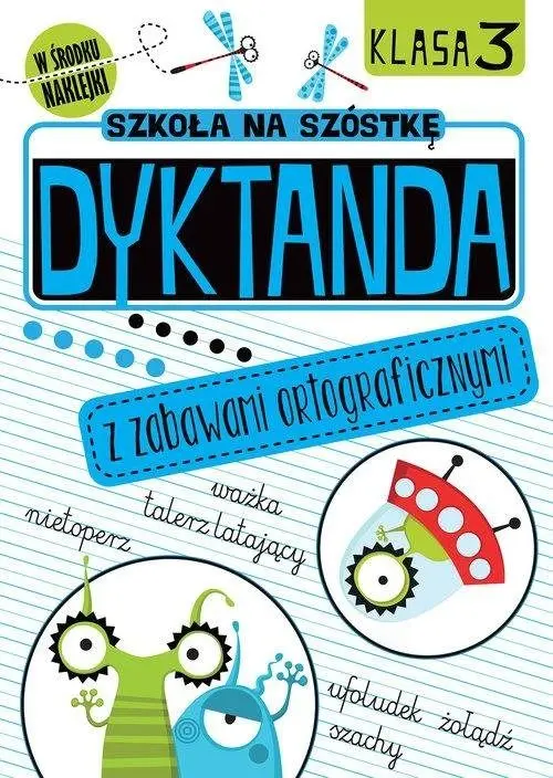 Książka - Dyktanda z zabawami ortograficznymi klasa 3 Szkoła na szóstkę