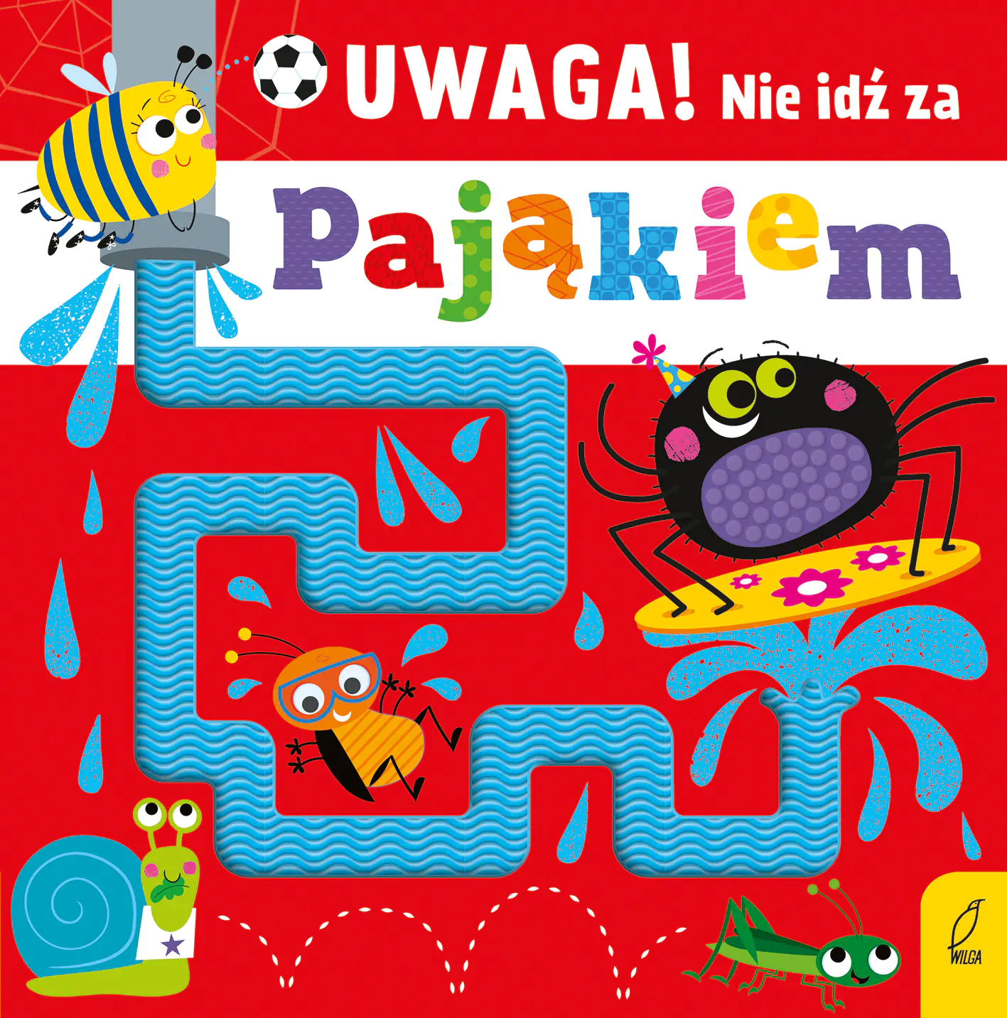 Książka - Uwaga, nie idź za pająkiem!