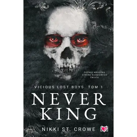 Never King. Vicious Lost Boys. Tom 1