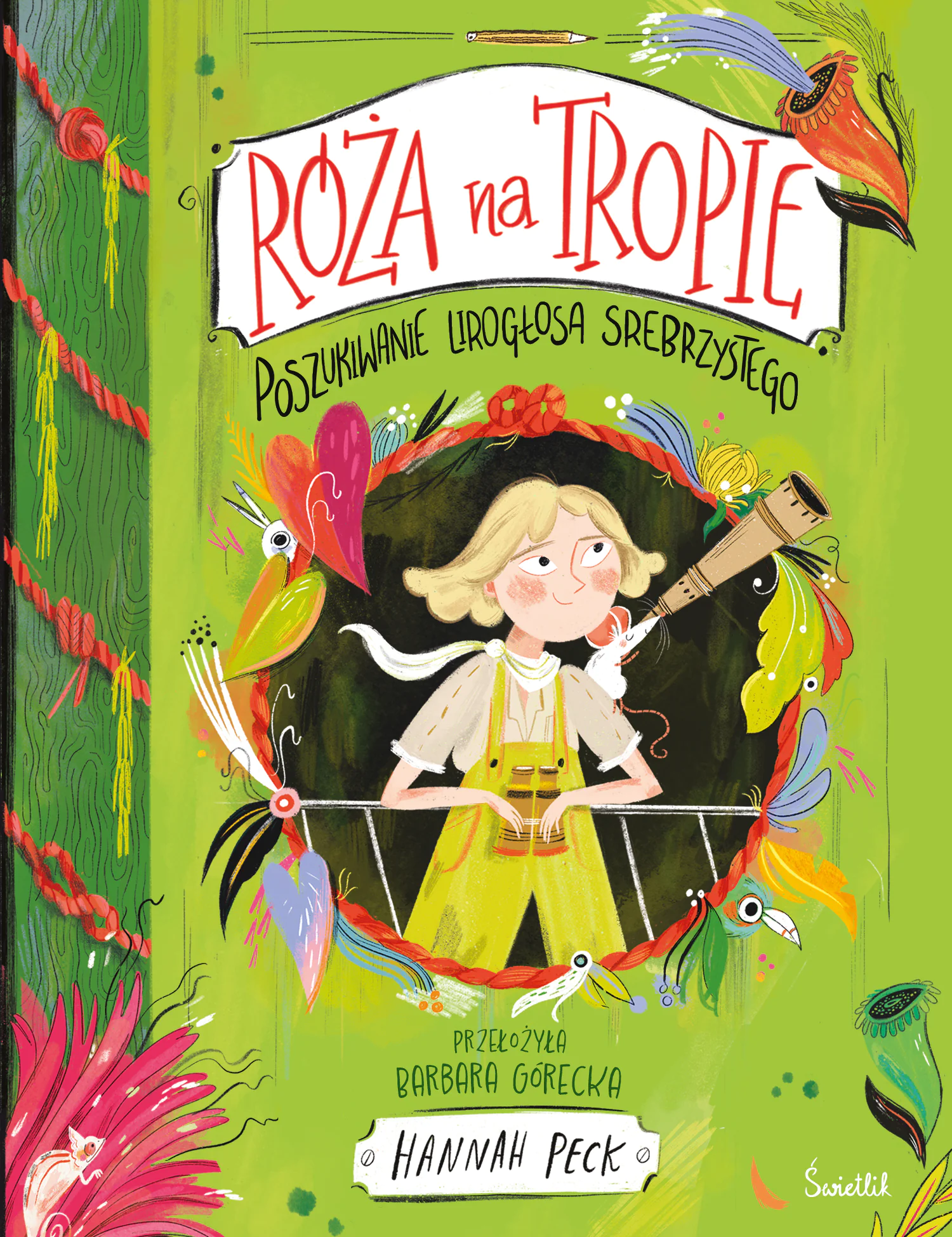 Książka - Poszukiwanie Lirogłosa Srebrzystego. Róża na tropie. Tom 2