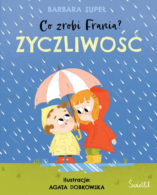 Książka - Życzliwość. Co zrobi Frania?