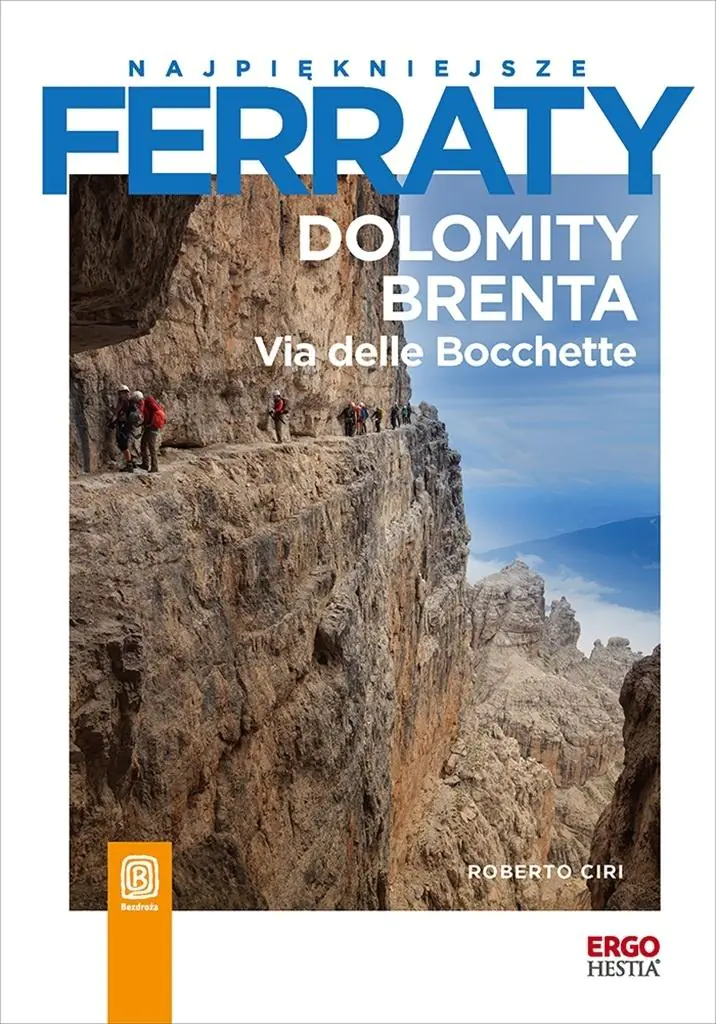 Książka - Najpiękniejsze ferraty. Dolomity Brenta. Via delle Bocchette
