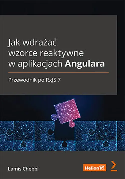 Książka - Jak wdrażać wzorce reaktywne w aplikacjach Angulara. Przewodnik po RxJS 7