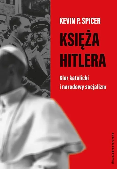 Książka - Księża Hitlera. Kler katolicki i narodowy socjalizm
