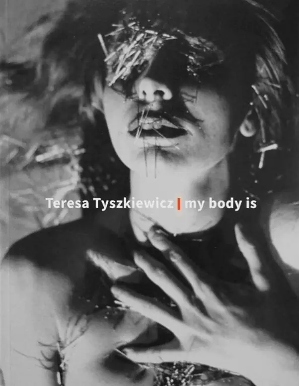 Książka - Teresa Tyszkiewicz. my body is