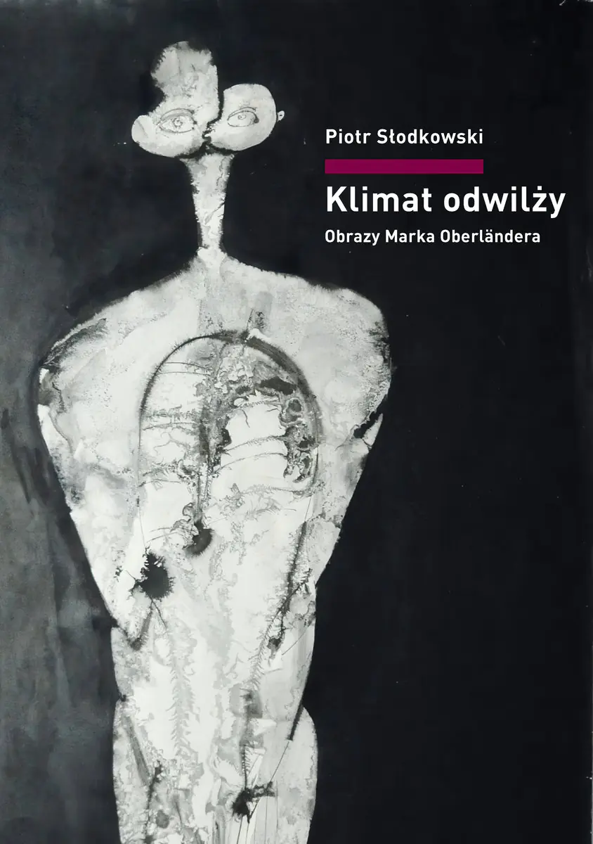 Książka - Klimat odwilży. Obrazy Marka Oberländera