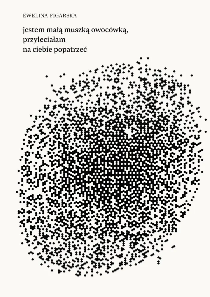 Książka - Jestem małą muszką owocówką, przyleciałam na ciebie popatrzeć