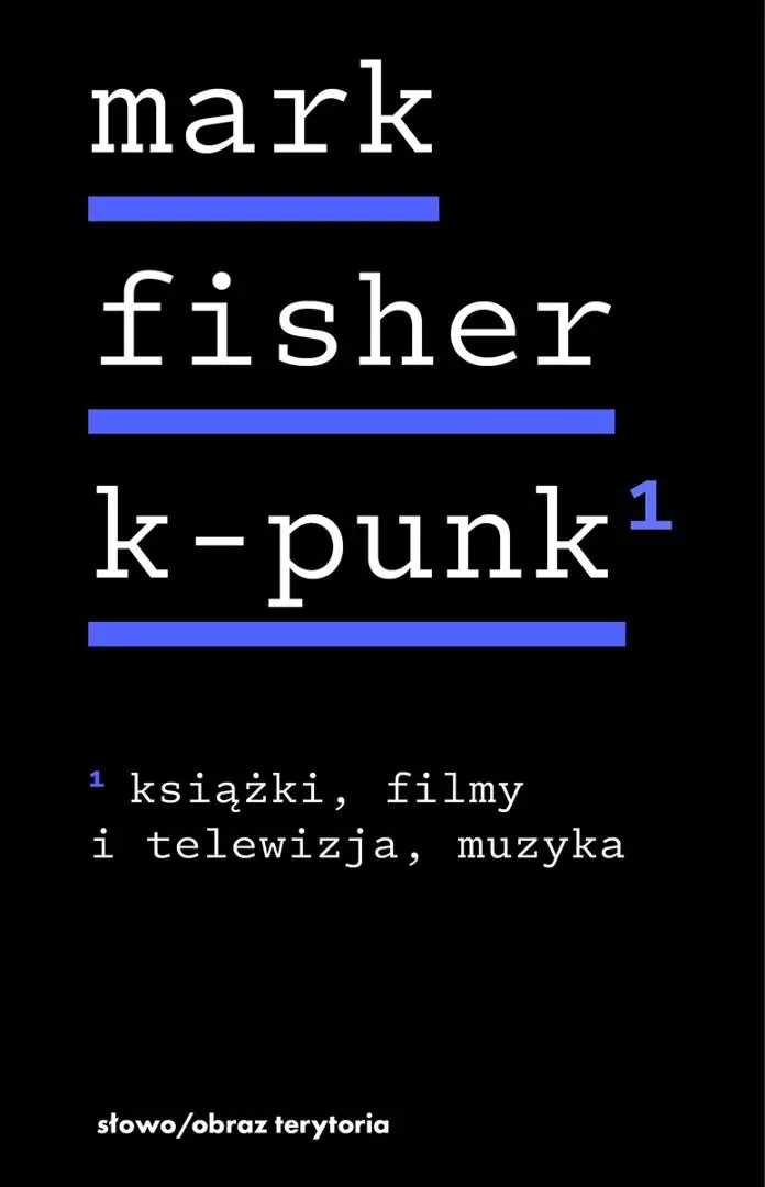 Książka - k-punk, tom 1: Książki, filmy i telewizja, muzyka