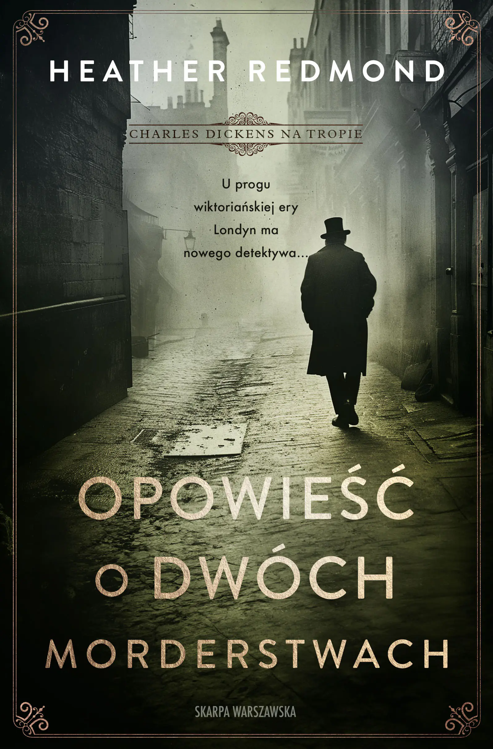 Książka - Opowieść o dwóch morderstwach. Charles Dickens na tropie