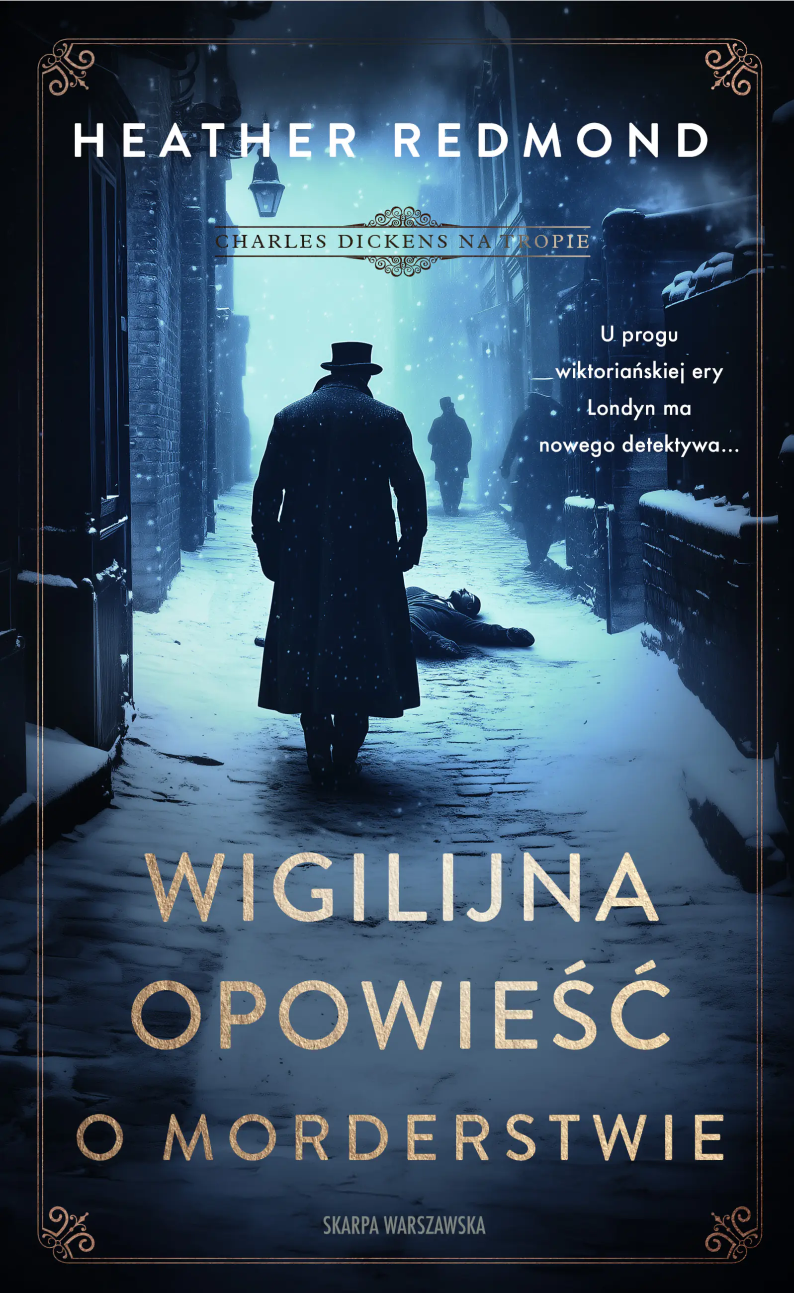 Książka - Wigilijna opowieść o morderstwie. Charles Dickens na tropie. Tom 3