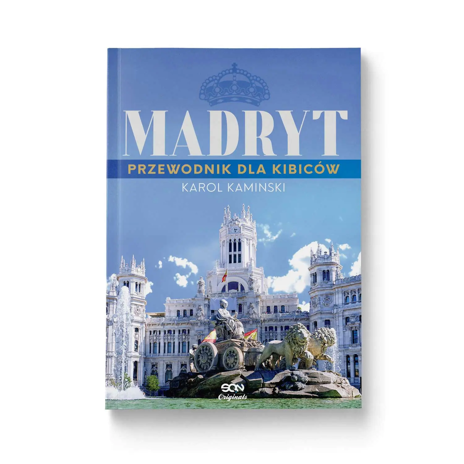 Książka - SQN Originals: Madryt. Przewodnik dla kibiców