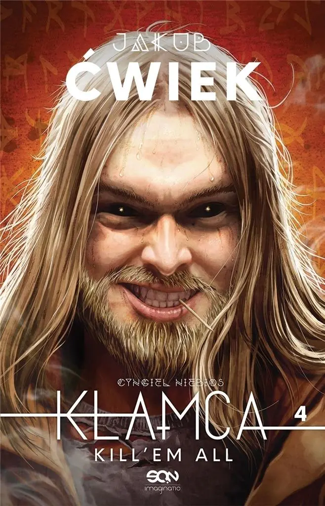 Kill'em all. Kłamca. Tom 4