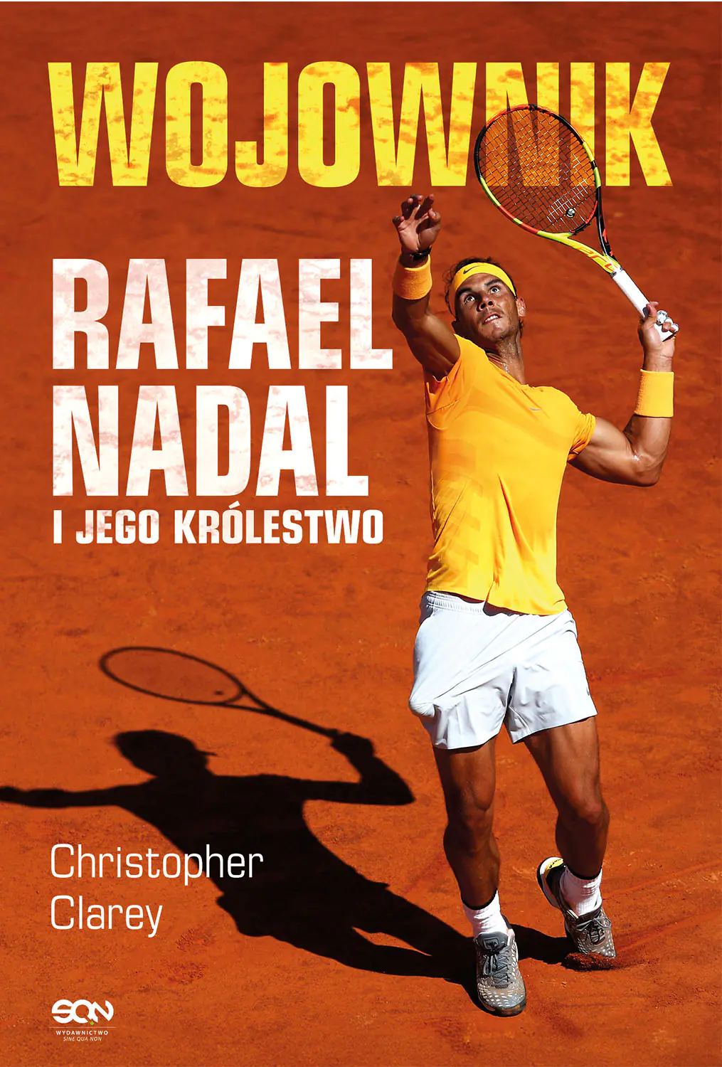Książka - Wojownik. Rafael Nadal i jego królestwo