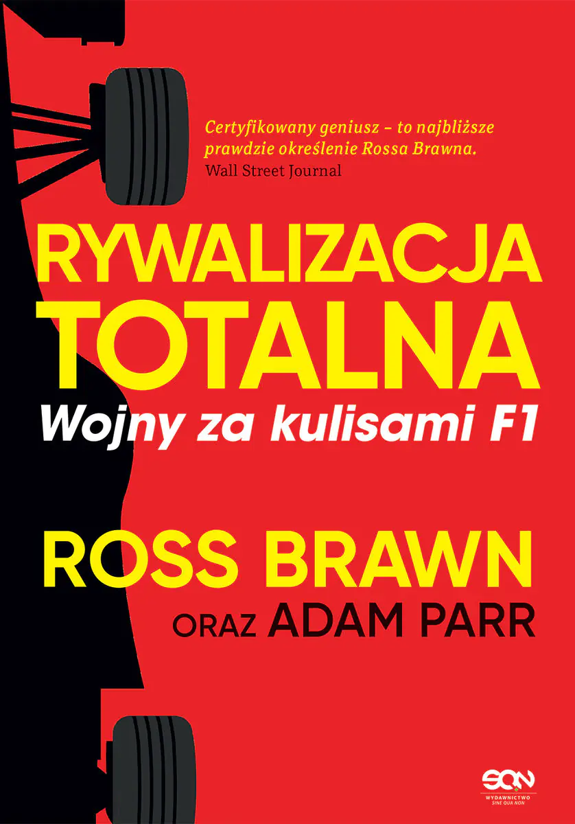 Książka - Rywalizacja totalna. Wojny za kulisami F1