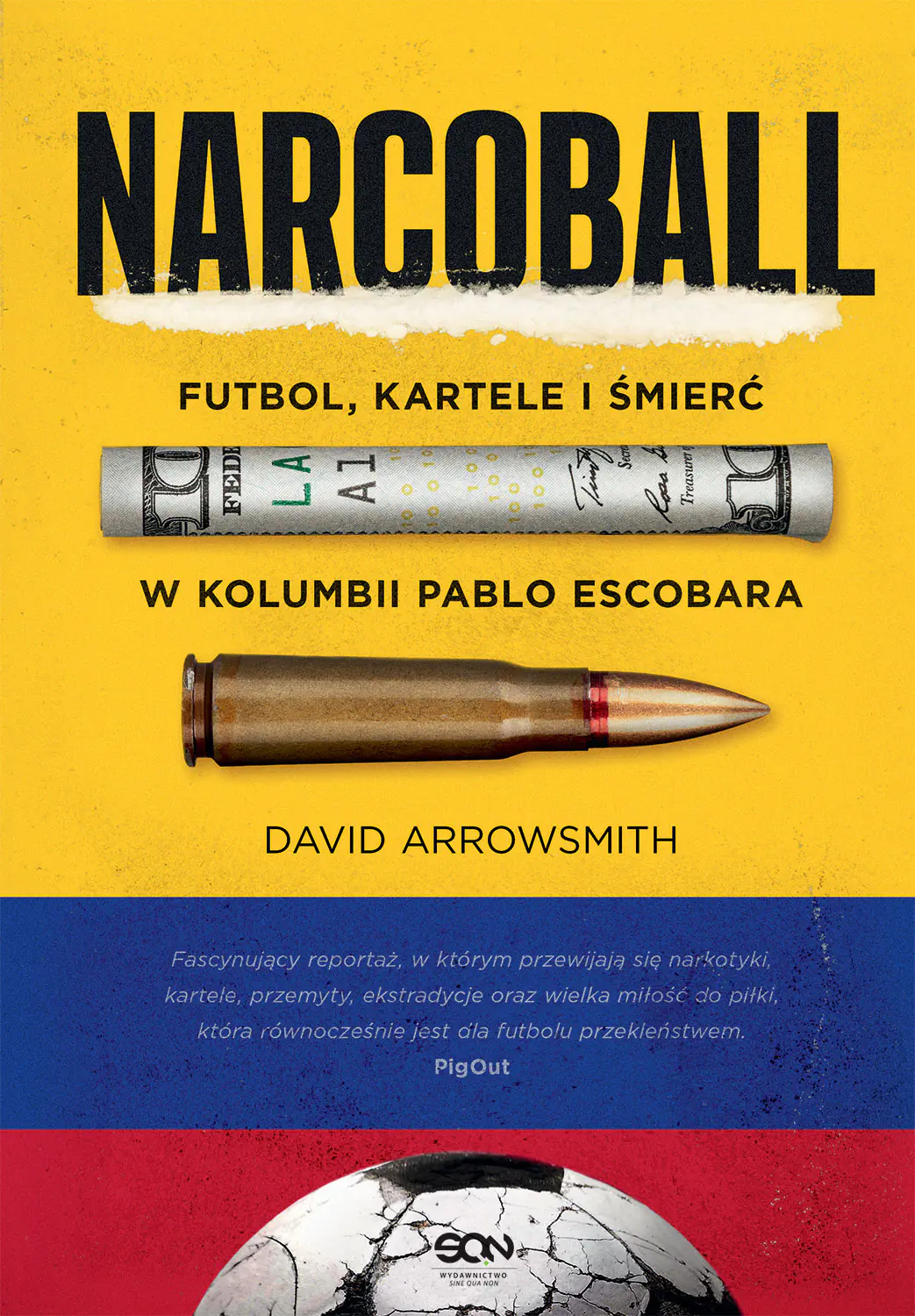 Książka - Narcoball. Futbol, kartele i śmierć w Kolumbii Pablo Escobara