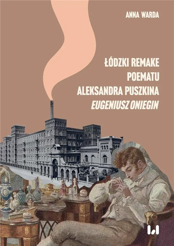 Książka - Łódzki remake poematu Aleksandra Puszkina „Eugeniusz Oniegin”