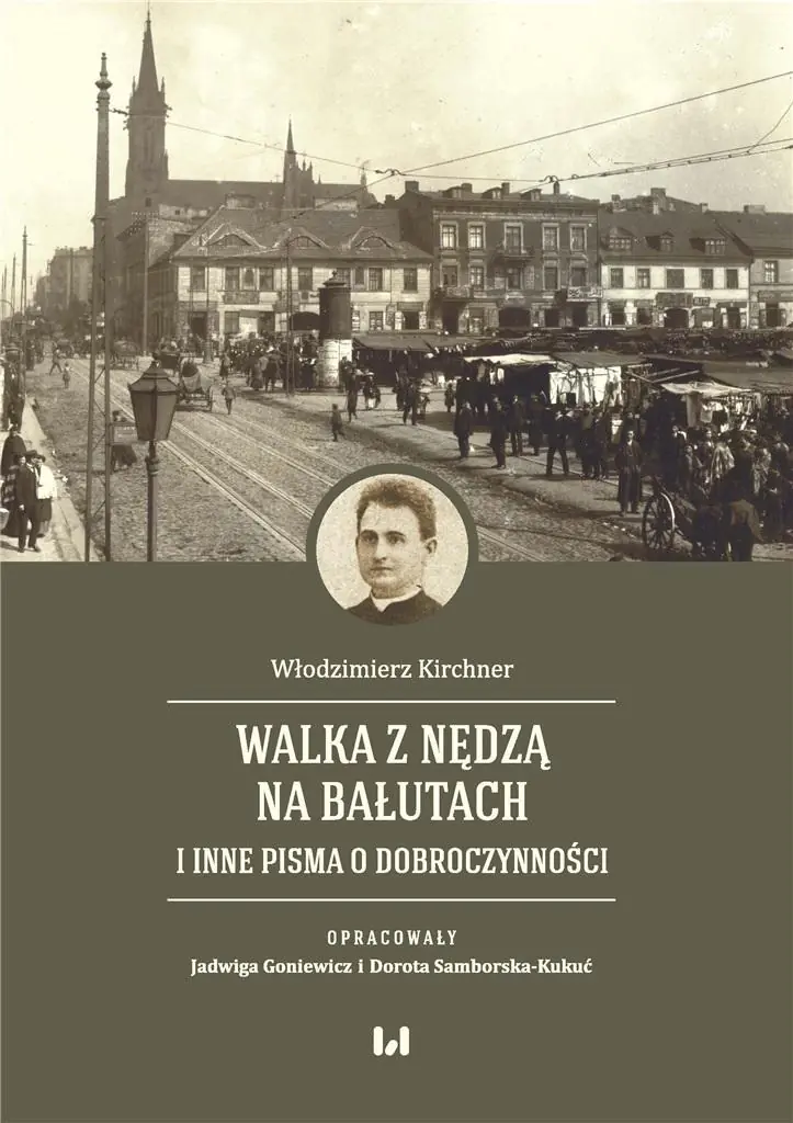 Książka - Walka z nędzą na Bałutach i inne pisma...