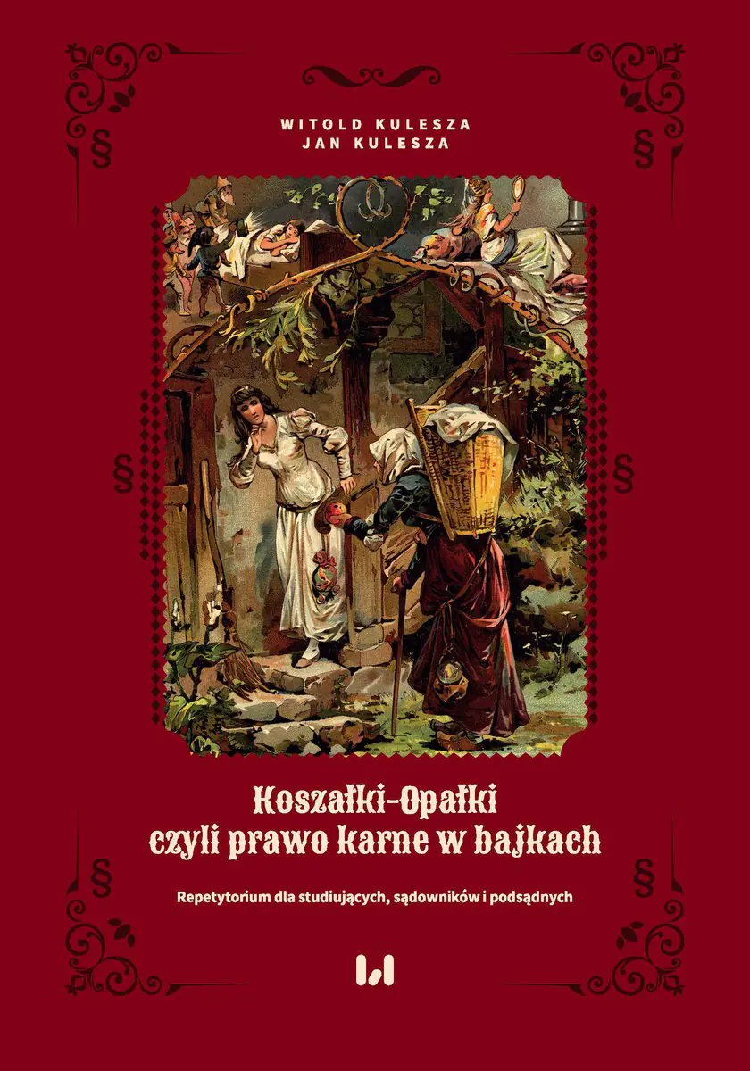 Książka - Koszałki-opałki, czyli prawo karne w bajkach. Repetytorium dla studiujących, sądowników i podsądnych