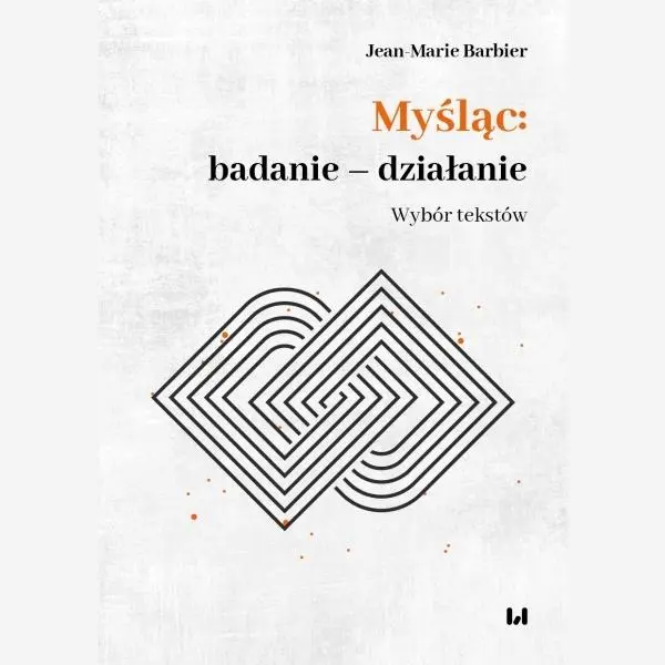 Książka - Myśląc: badanie - działanie