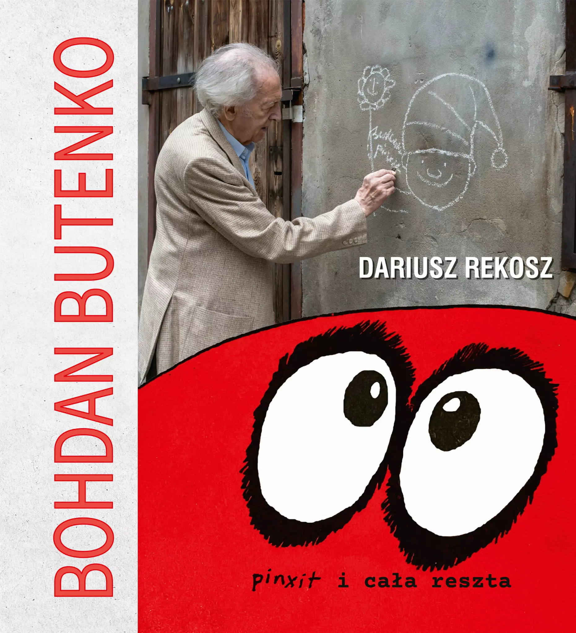 Książka - Bohdan Butenko. Pinxit i cała reszta