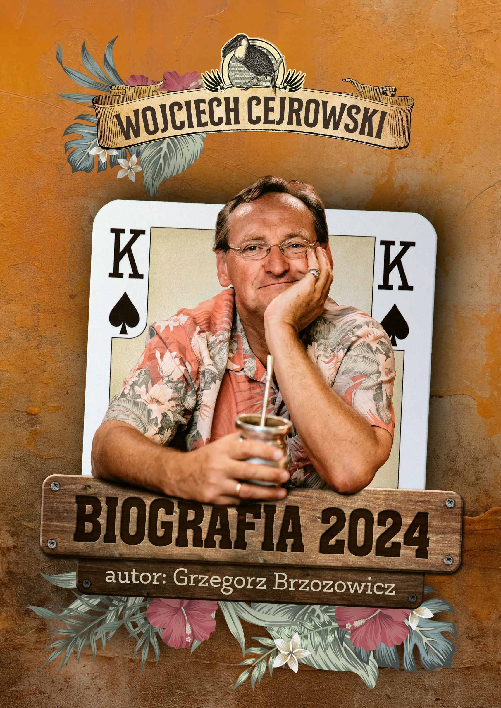 Książka - Biografia 2024. Wojciech Cejrowski