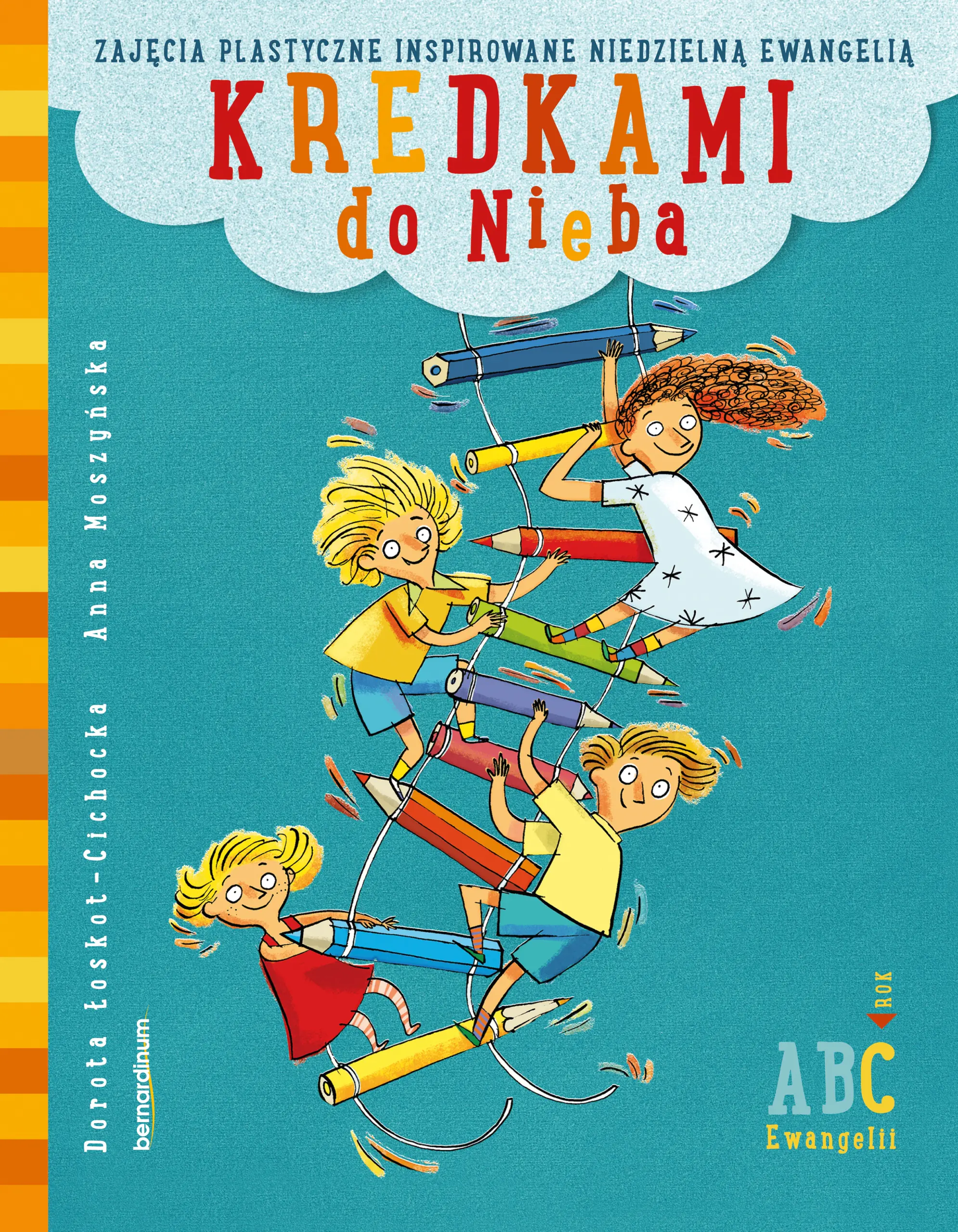 Książka - Kredkami do Nieba. Zajęcia plastyczne inspirowane niedzielną Ewangelią. Rok C