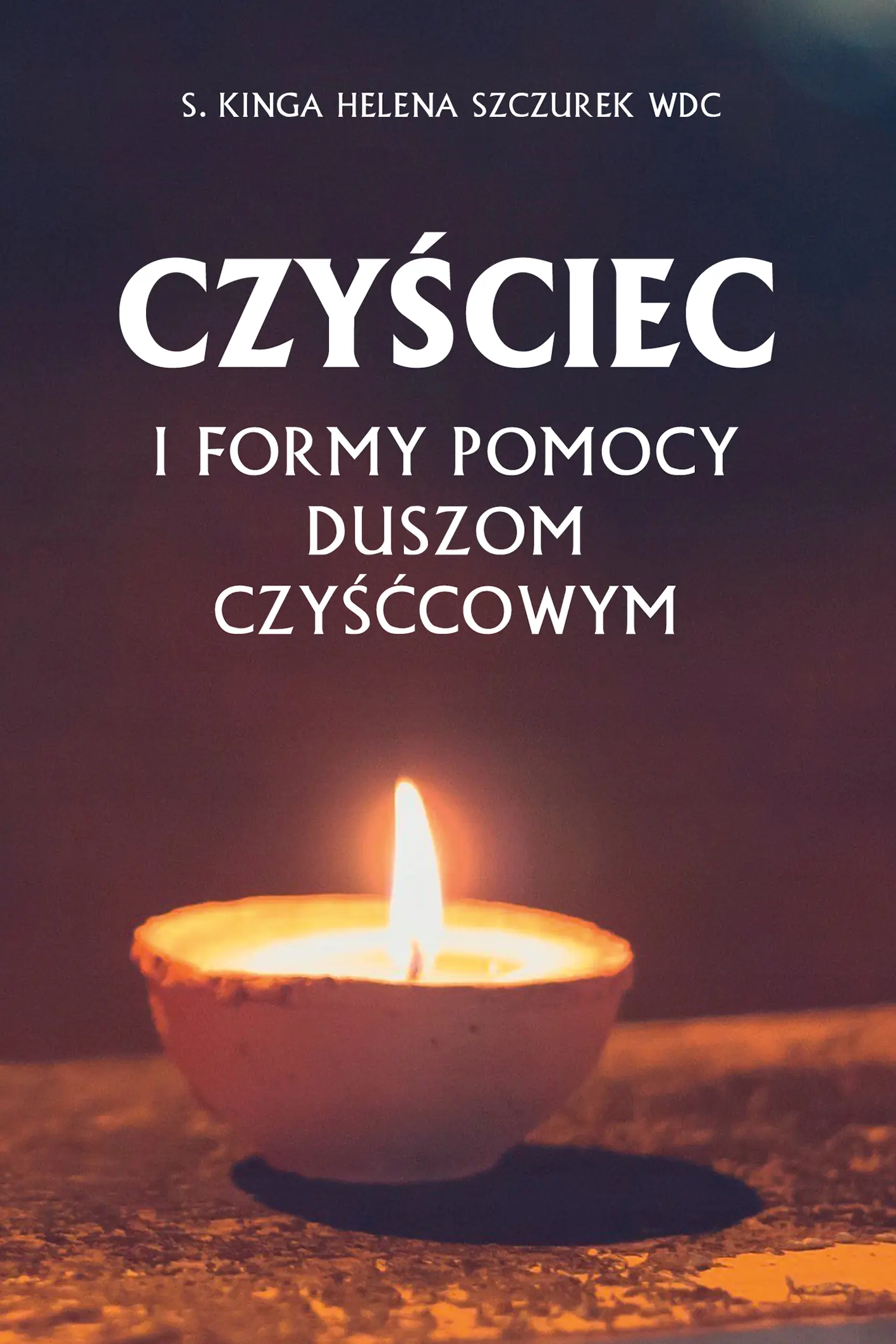 Książka - Czyściec i formy pomocy duszom czyśćcowym