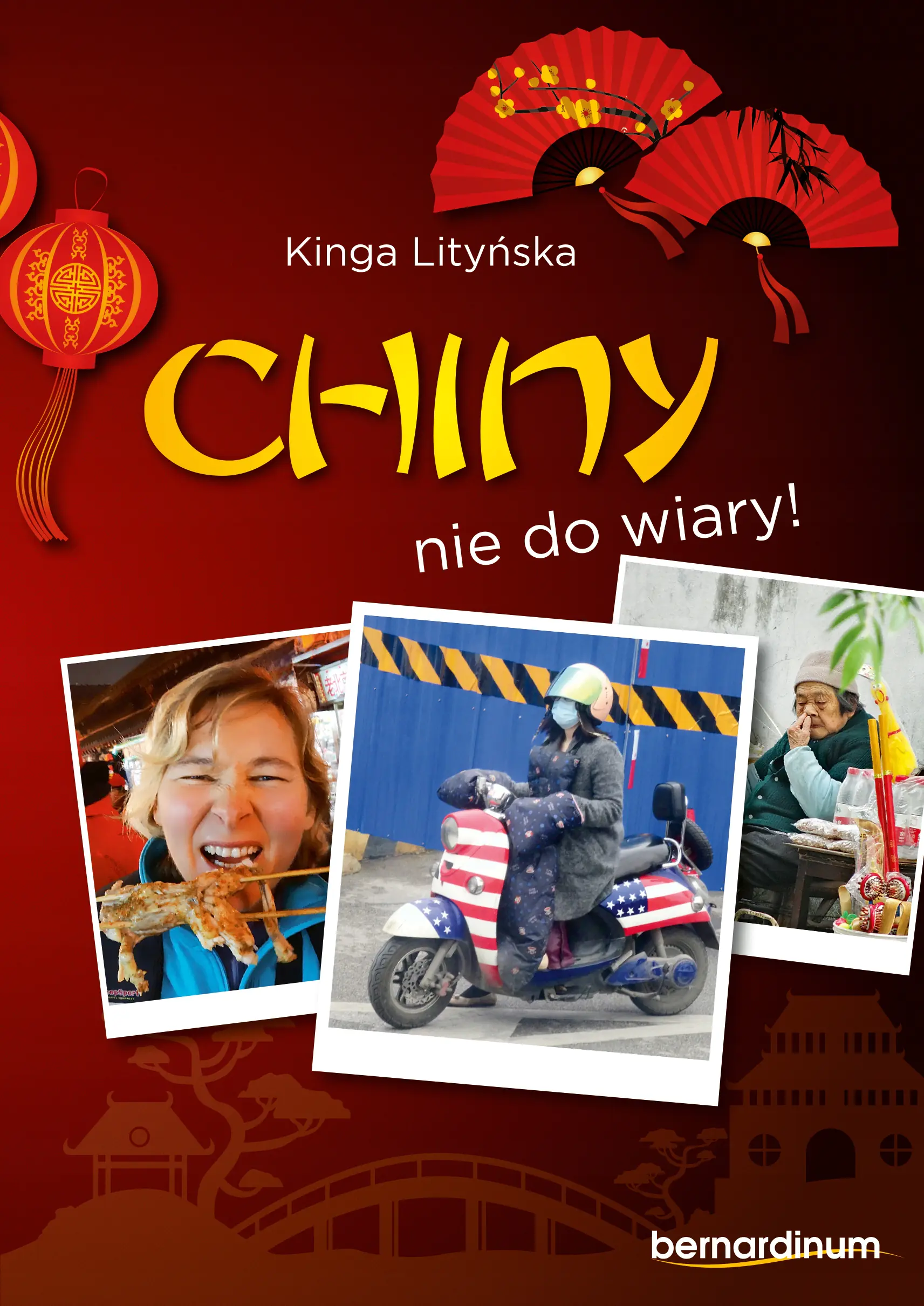 Książka - Chiny nie do wiary!