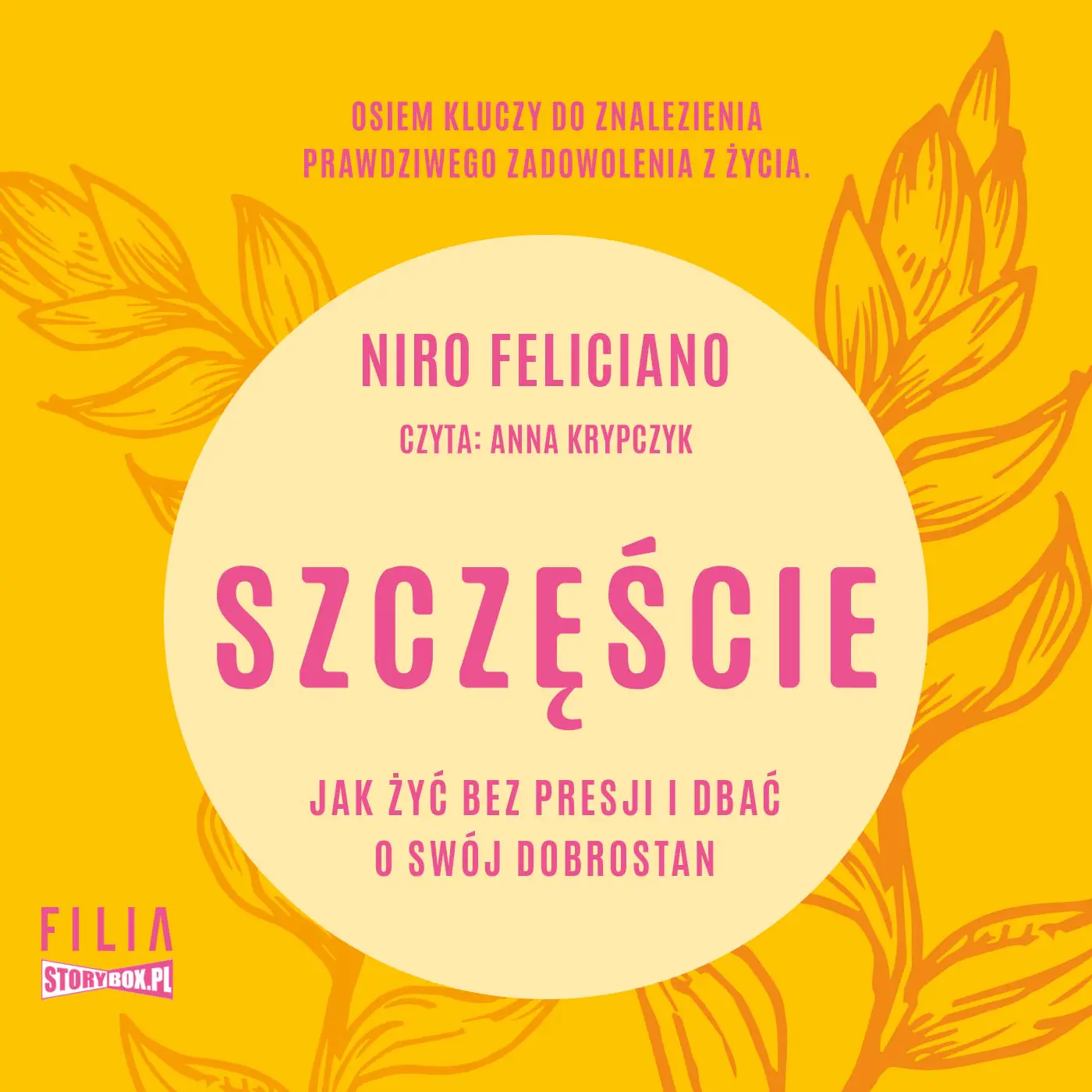 Książka - Szczęście. Jak żyć bez presji i dbać o swój dobrostan