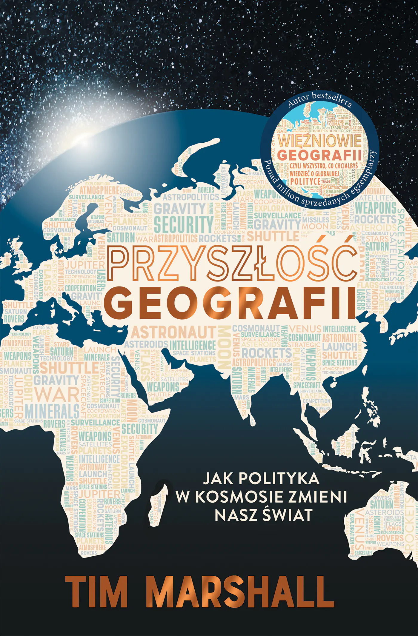 Książka - Przyszłość geografii. Jak polityka w kosmosie zmieni nasz świat