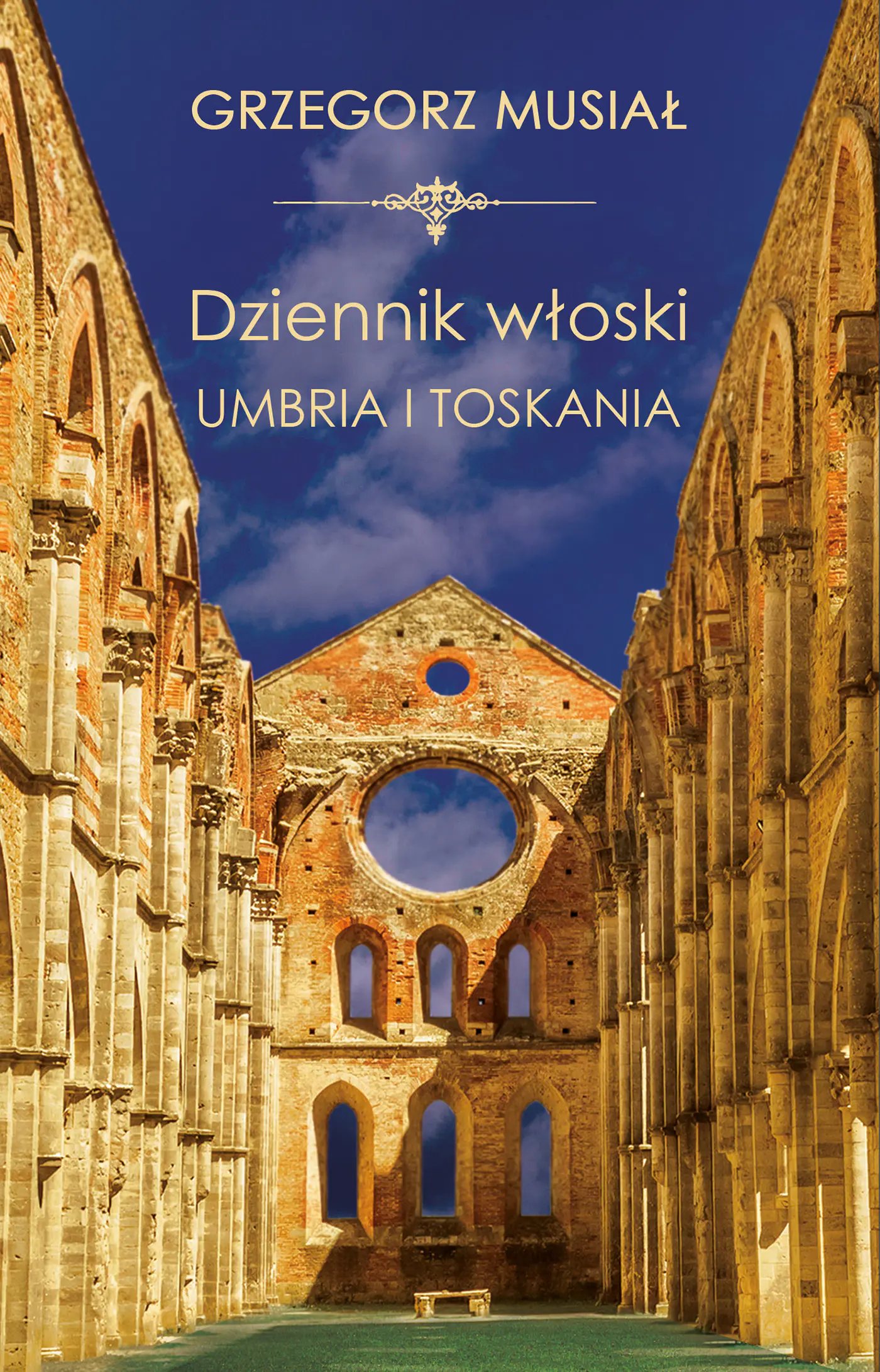 Książka - Dziennik Włoski. Umbria i Toskania
