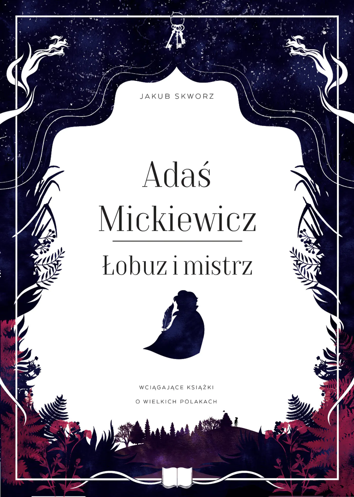 Książka - Adaś Mickiewicz. Łobuz i mistrz
