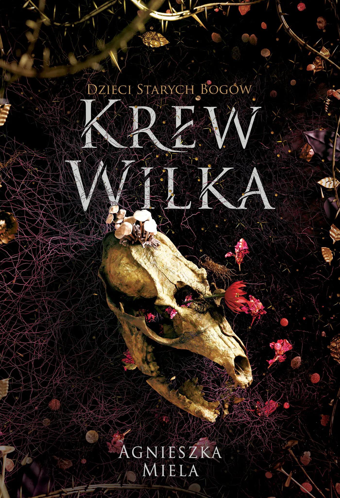 Książka - Krew Wilka. Dzieci Starych Bogów. Tom 3