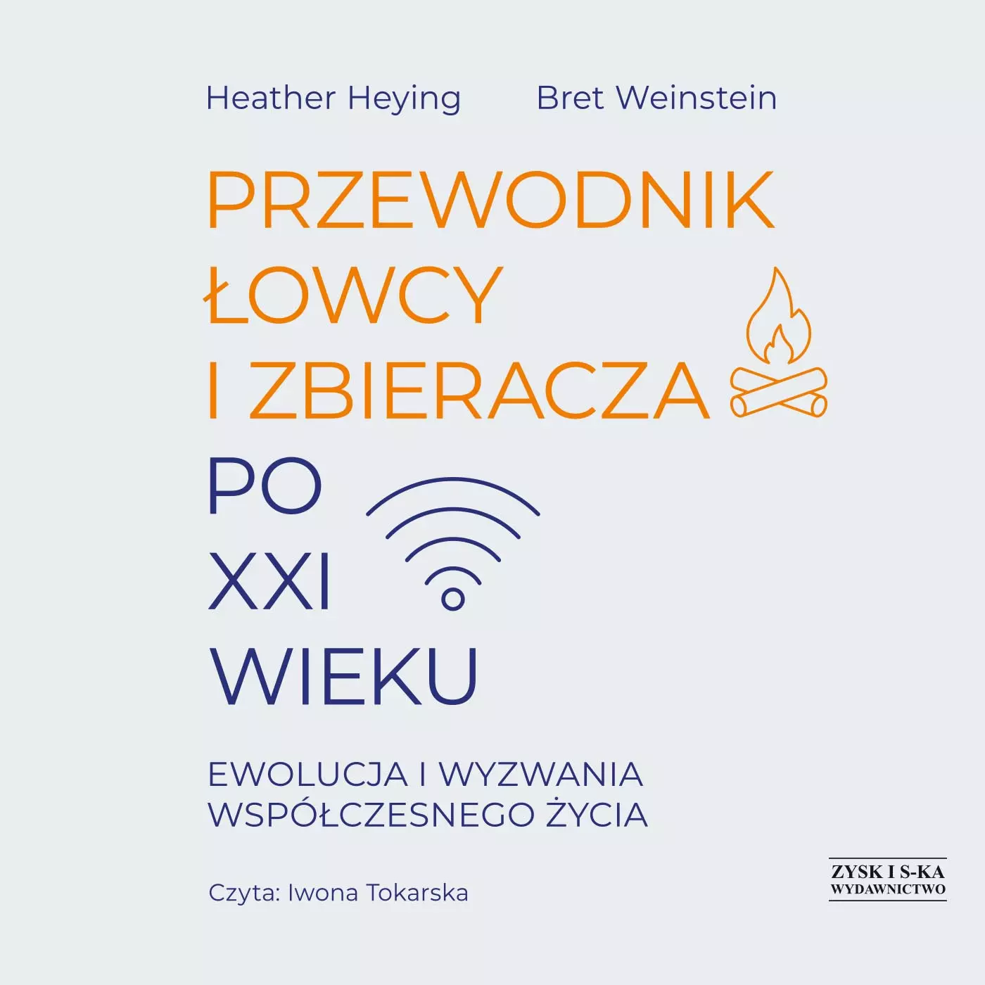 Książka - Przewodnik łowcy i zbieracza po XXI wieku. Ewolucja i wyzwania współczesnego życia