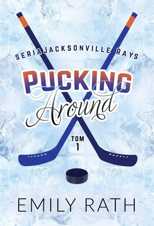 Pucking Around Jacksonville Rays. Tom 1