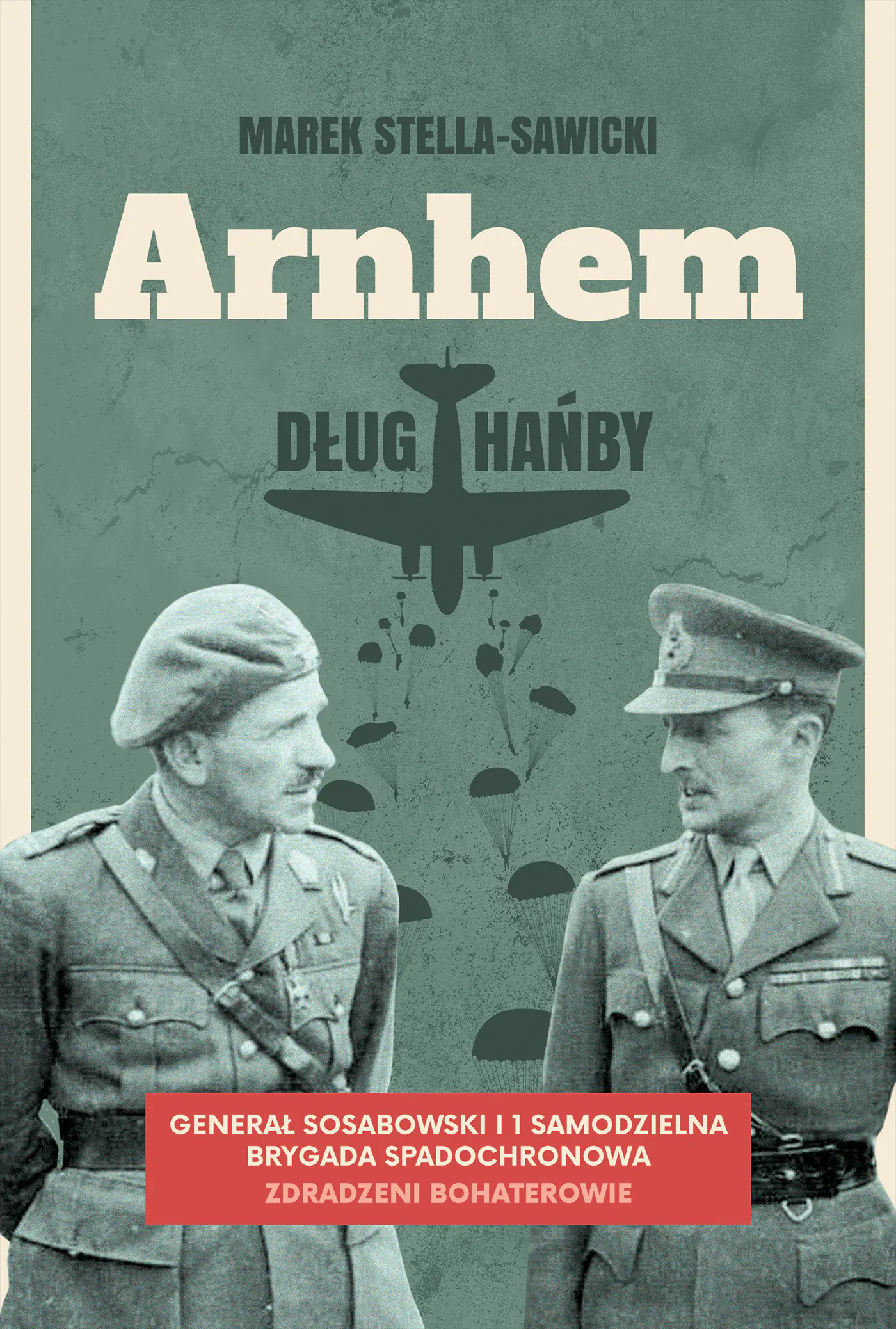 Książka - Arnhem – dług hańby