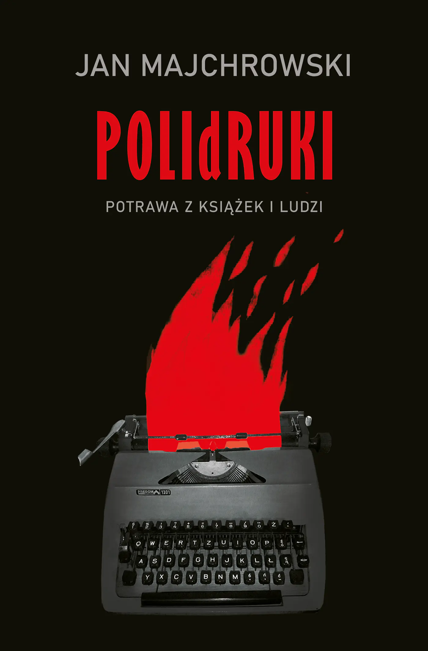 Książka - POLIdRUKI. Potrawa z książek i ludzi