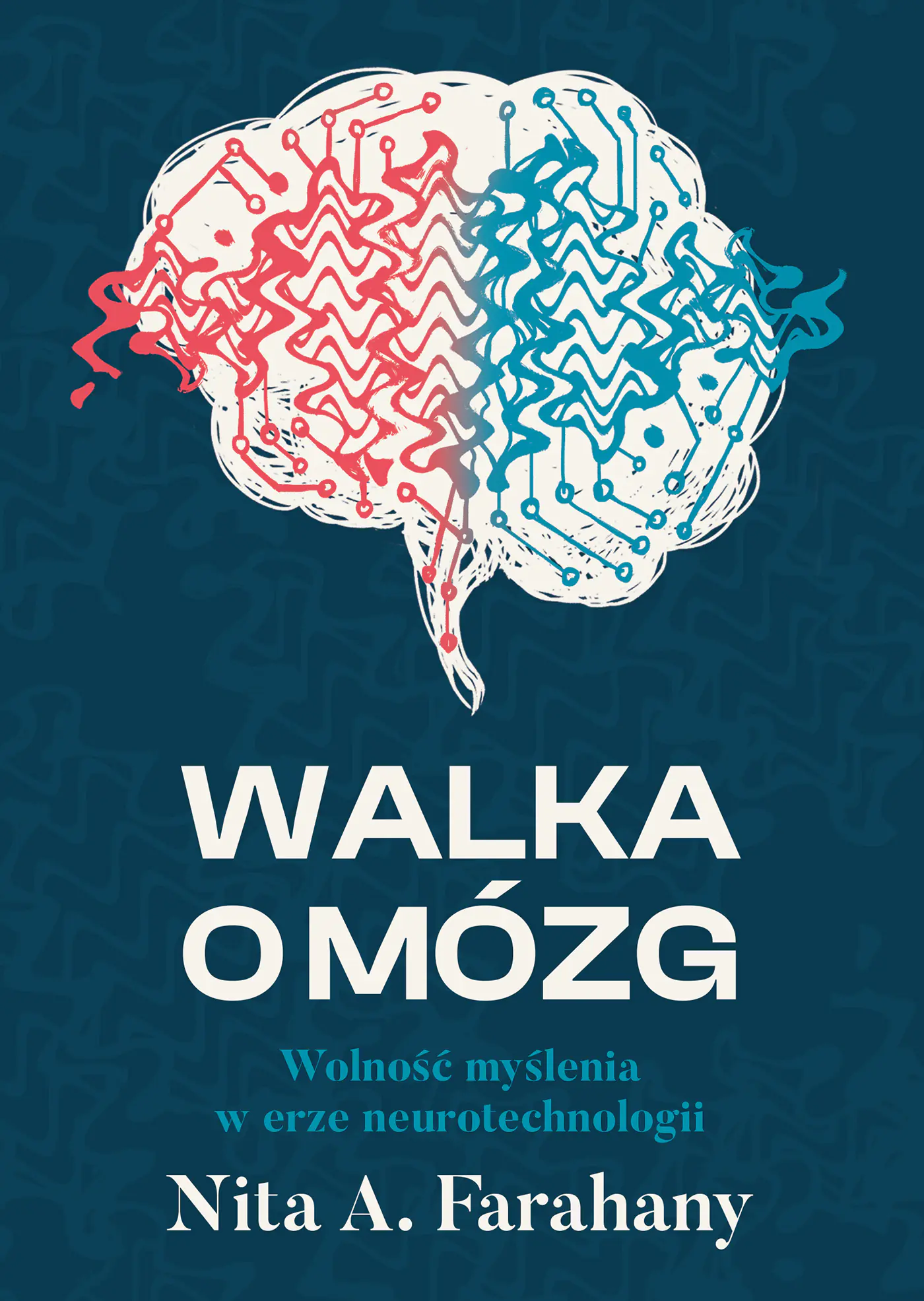 Książka - Walka o mózg. Wolność myślenia w erze neurotechnologii