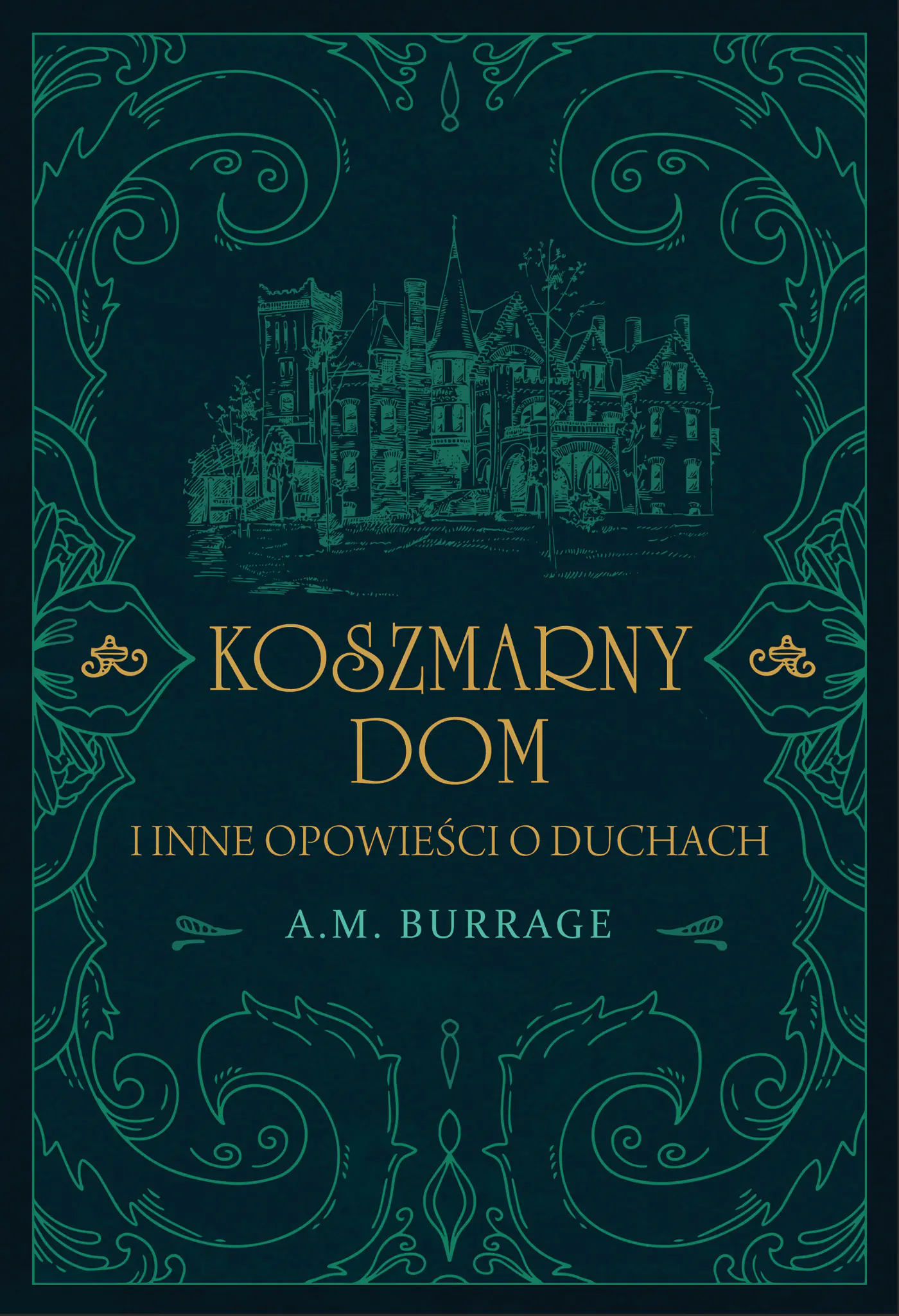 Książka - Koszmarny Dom I Inne Opowieści O Duchach