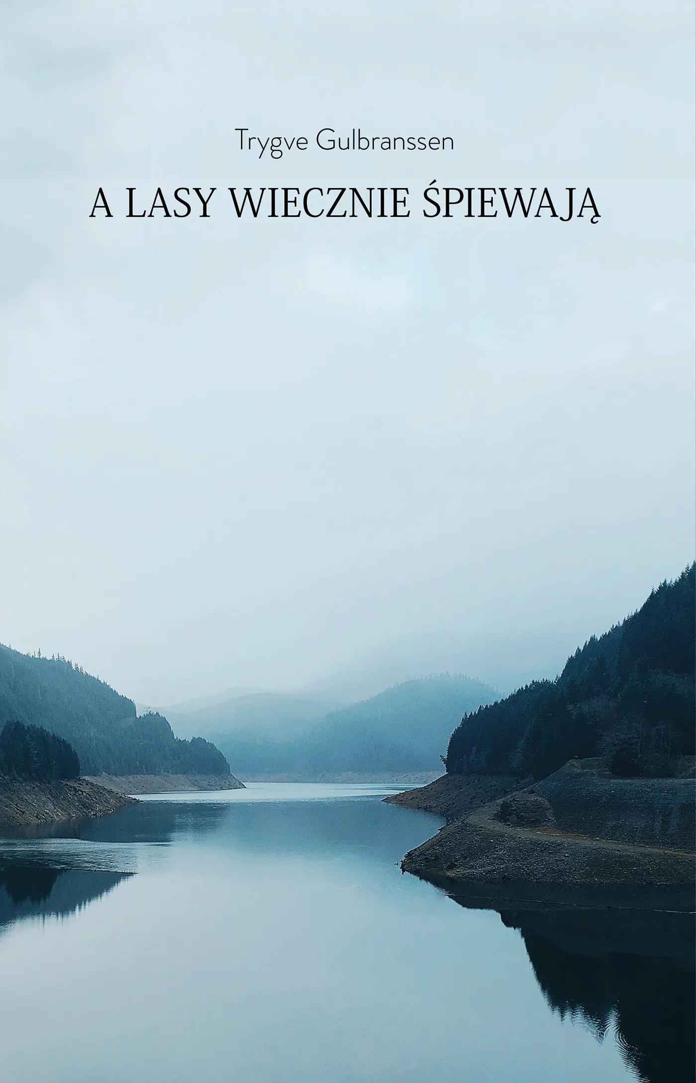 Książka - A lasy wiecznie śpiewają