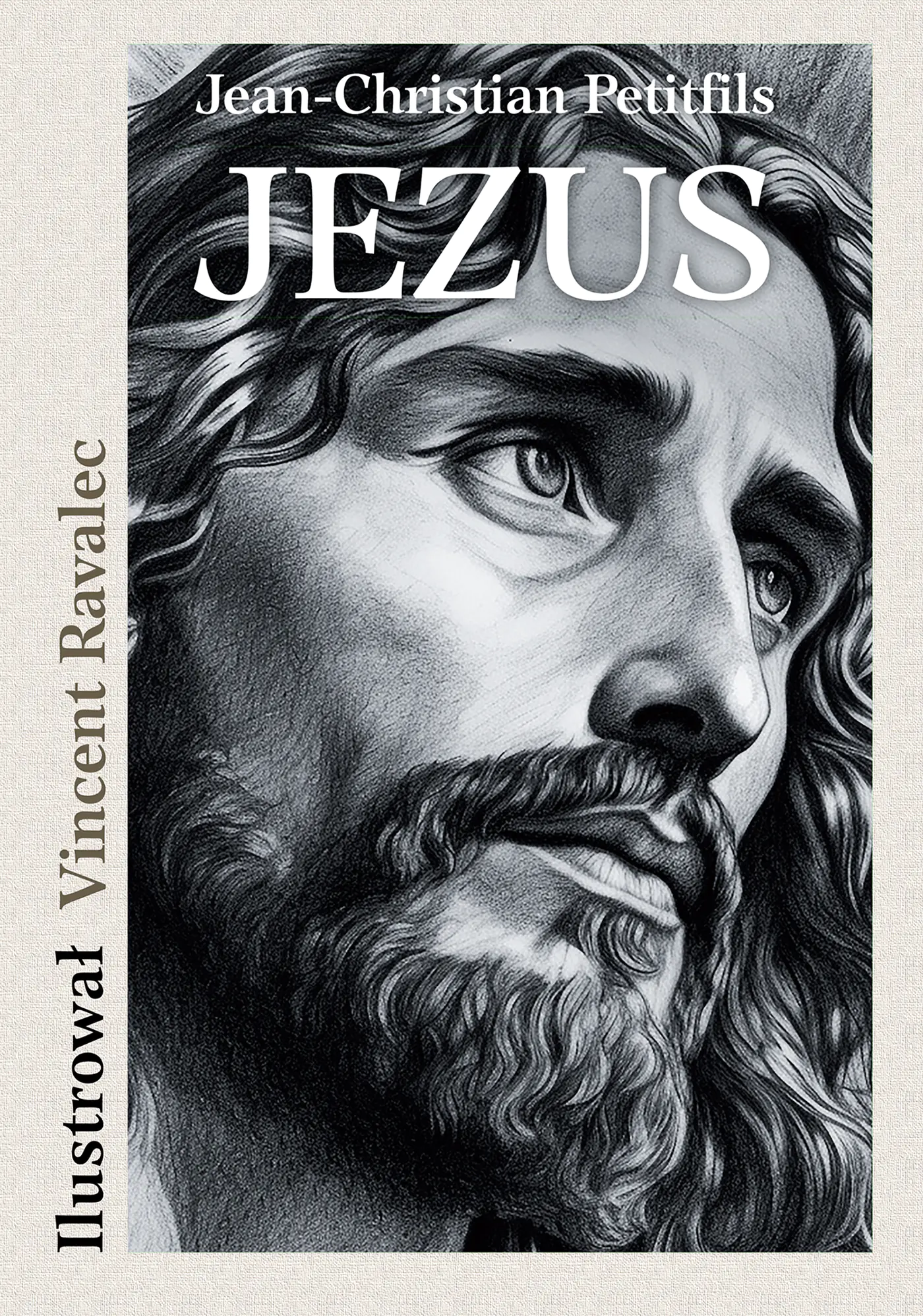 Książka - JEZUS. Opowieść o życiu Mistrza z Nazarethu