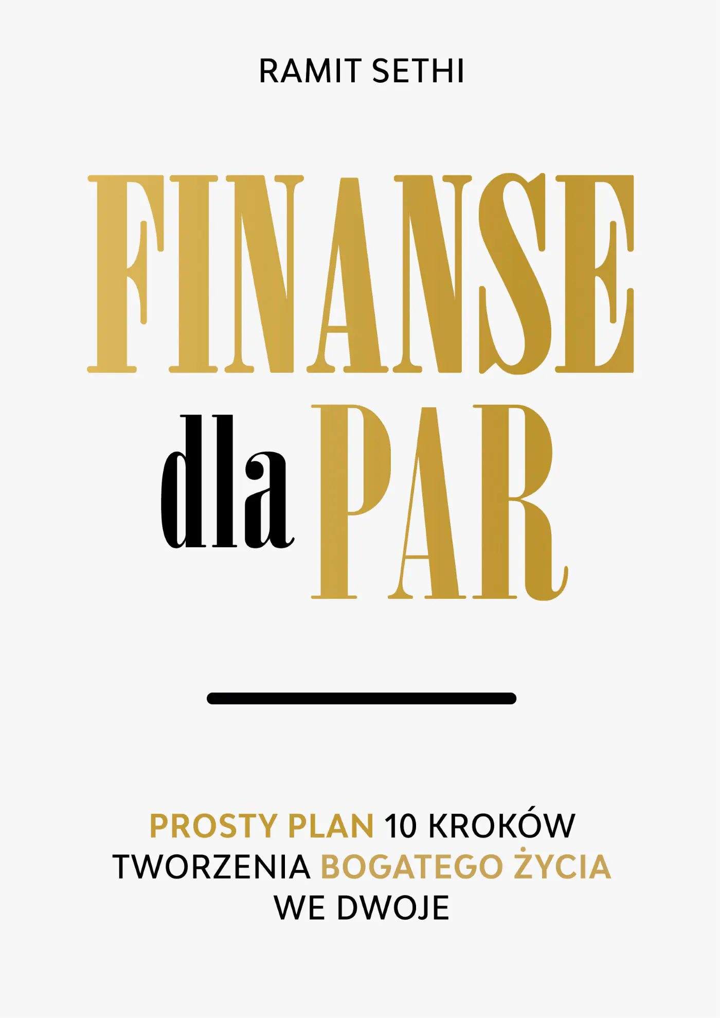 Książka - Finanse dla par. Prosty plan 10 kroków tworzenia Bogatego Życia we dwoje