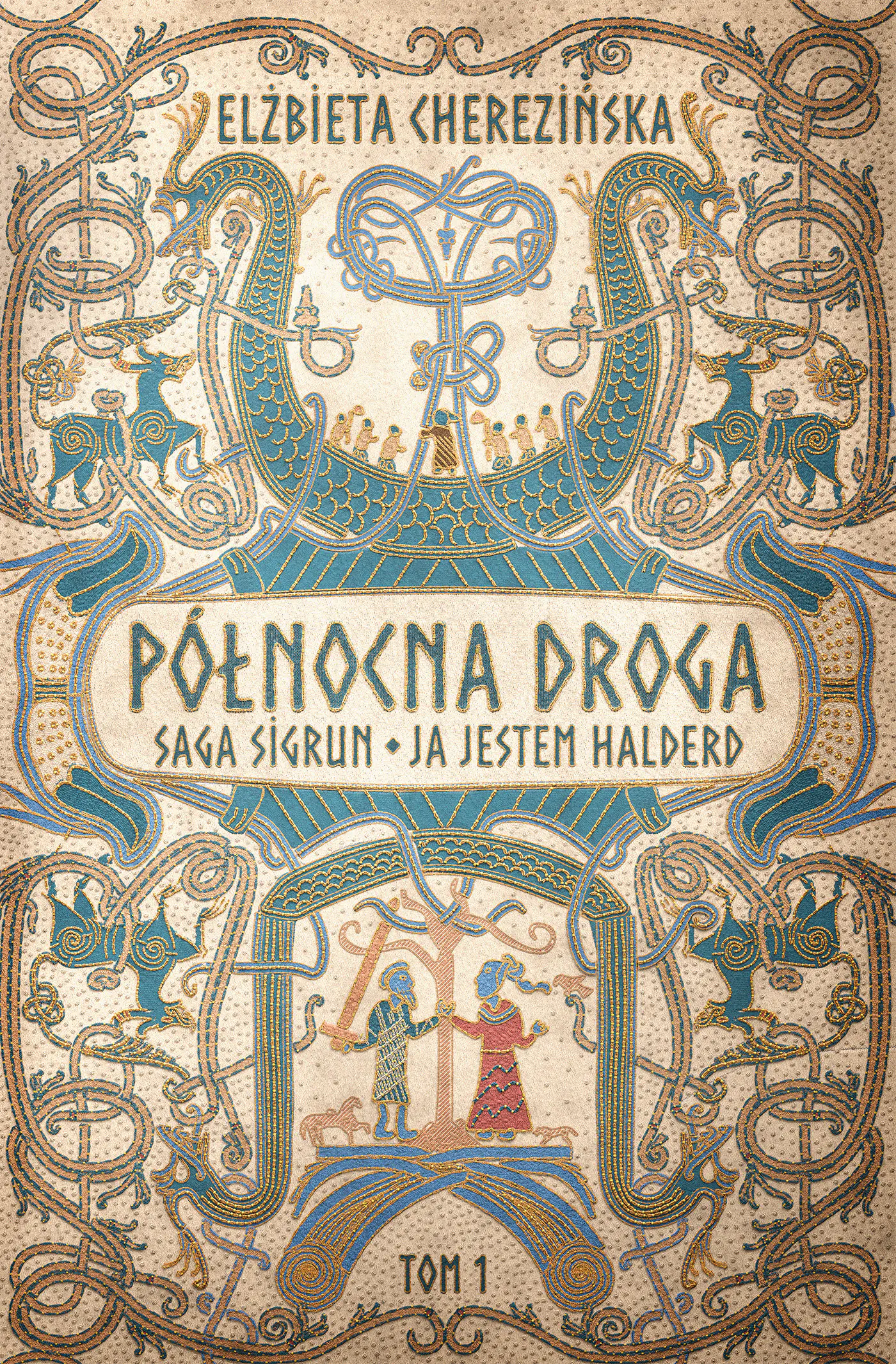 Książka - Saga Sigrun. Ja jestem Halderd. Cykl Północna droga. Tom 1